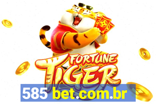 585 bet.com.br